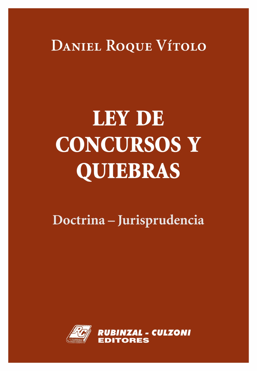 Ley de Concursos y Quiebras. Doctrina. Jurisprudencia.