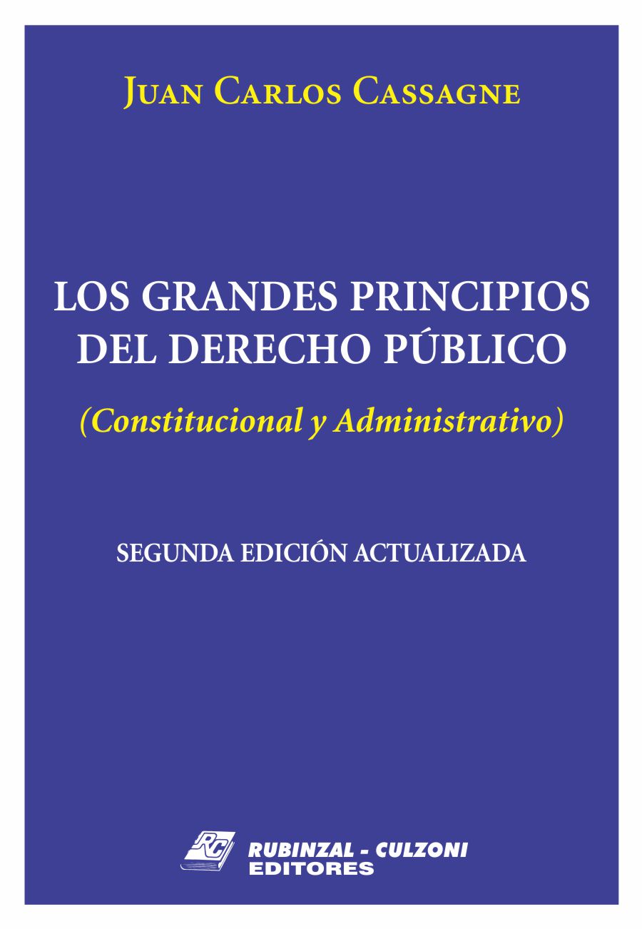 Los grandes principios del Derecho Público (Constitucional y Administrativo)