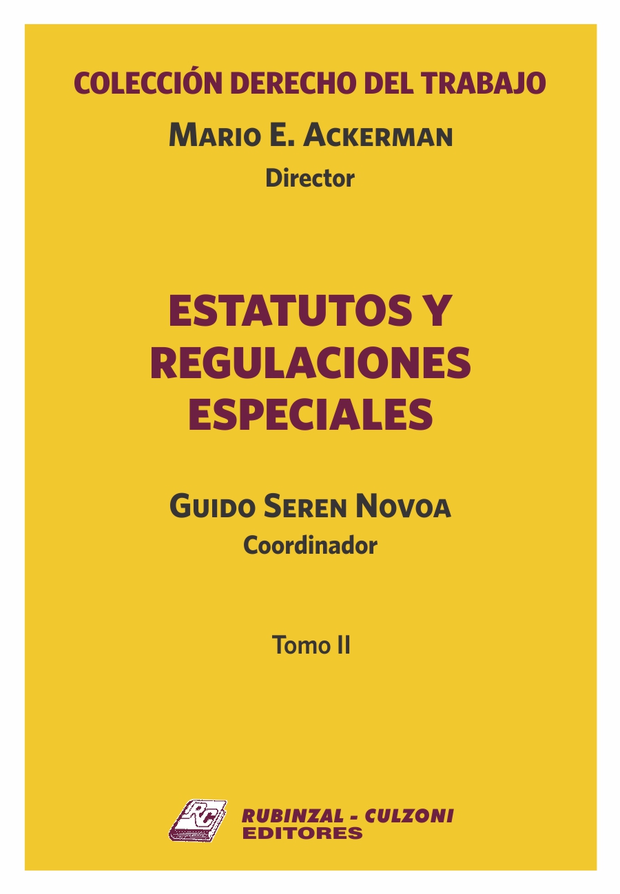 Colección Derecho del Trabajo. estatutos y regulaciones especiales - TOMO 2
