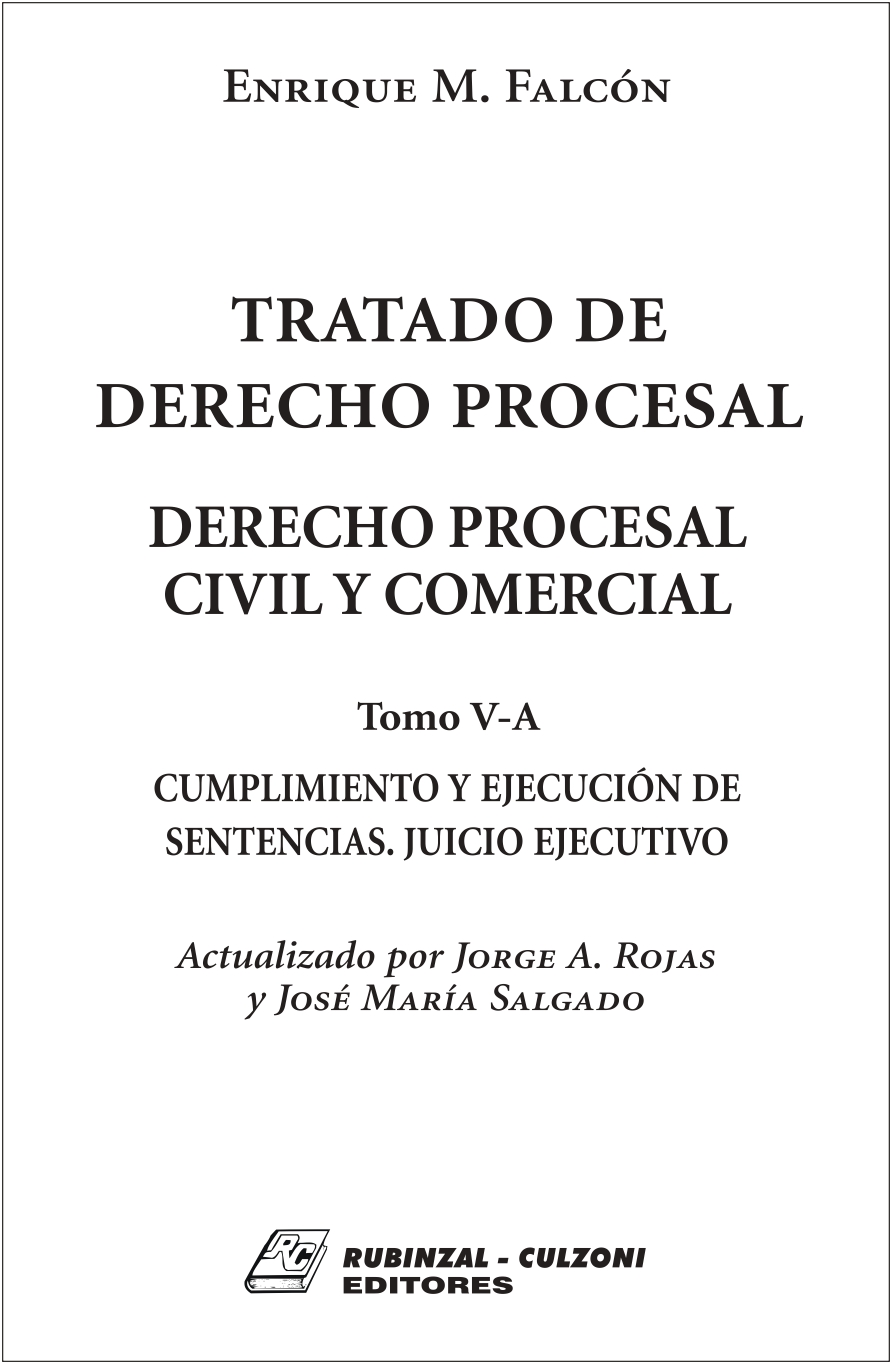 Tomo V-A, Cumplimiento y ejecución de sentencias. Juicio ejecutivo