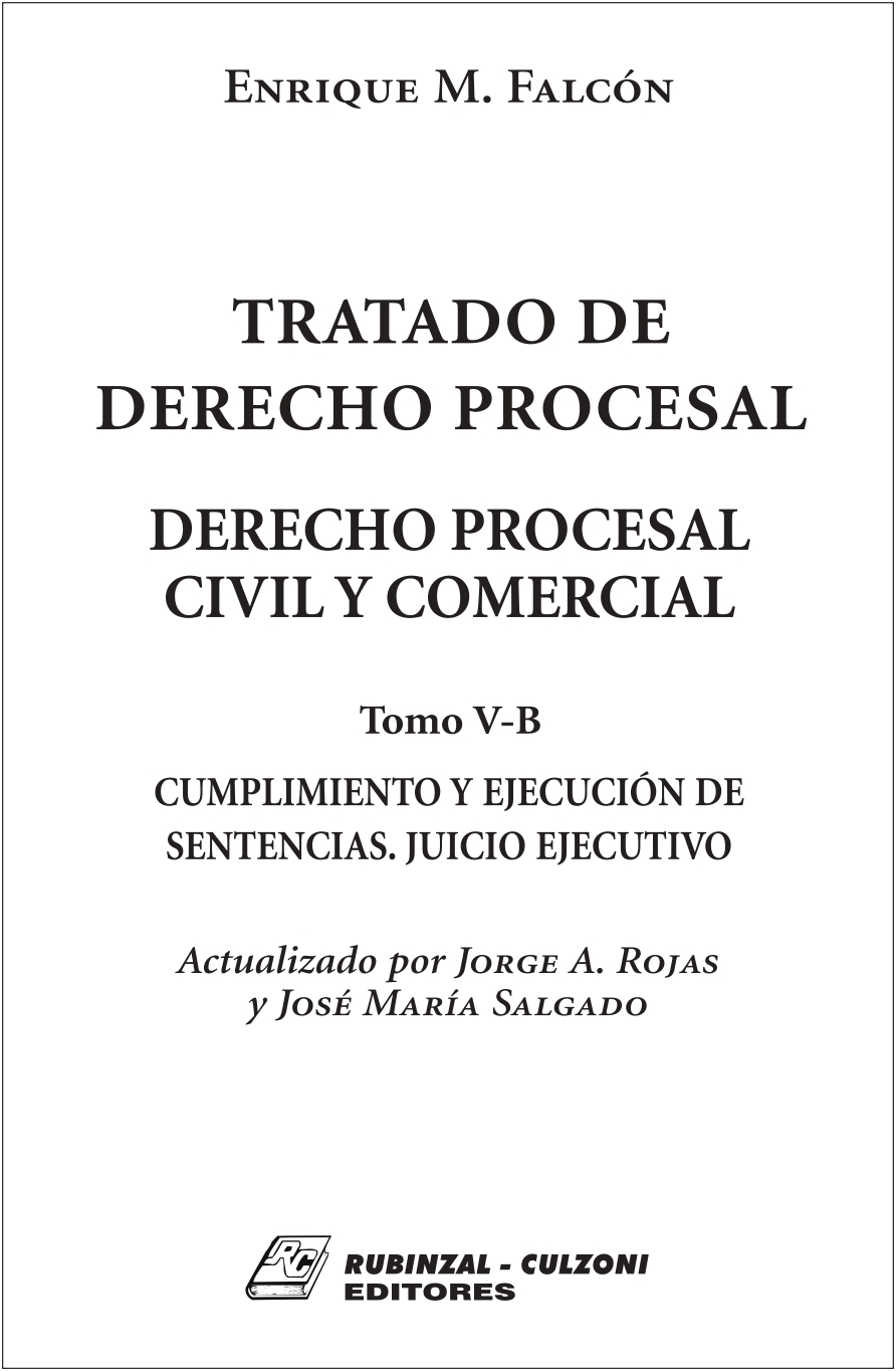 Tomo V-B, Cumplimiento y ejecución de sentencias. Juicio ejecutivo.