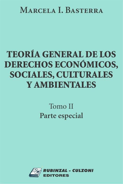 Teoría general de los derechos económicos, sociales, culturales y ambientales - Tomo II