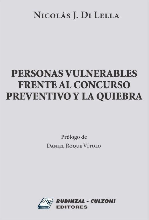 Personas vulnerables frente al concurso preventivo y la quiebra