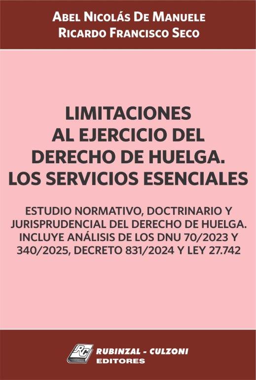 Limitaciones al ejercicio del derecho de huelga. Los servicios esenciales
