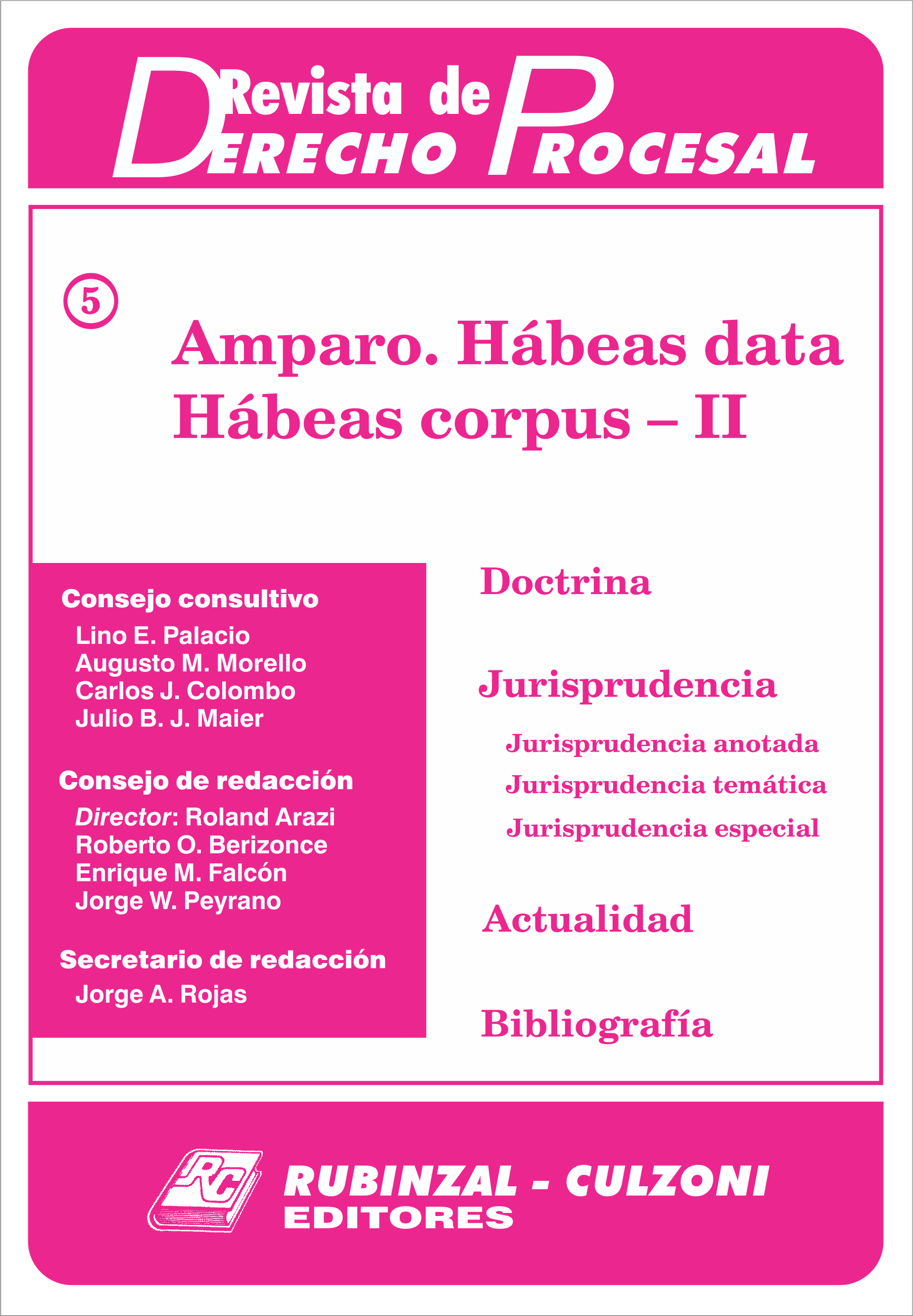 Revista de Derecho Procesal - Amparo. Hábeas data. Hábeas corpus - II.