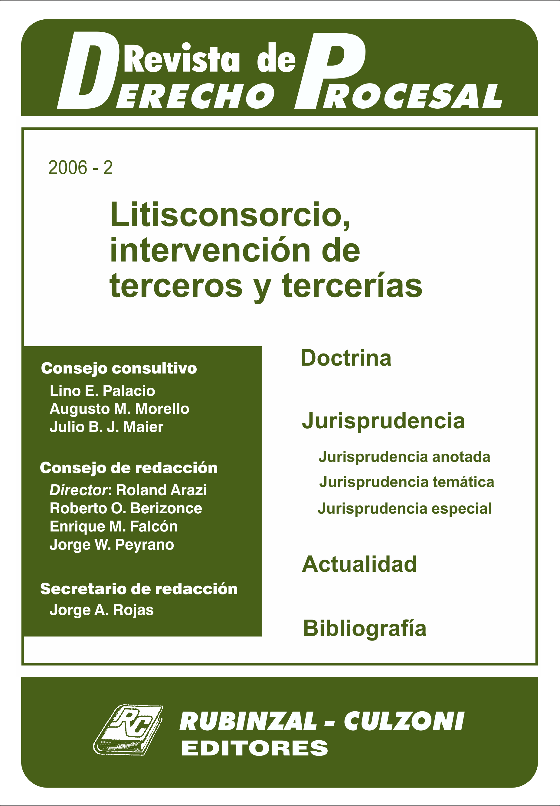 Revista de Derecho Procesal - Litisconsorcio, intervención de terceros y tercerías.