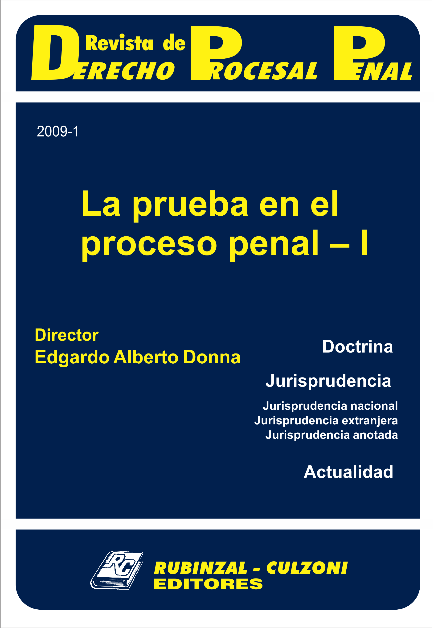 Revista de Derecho Procesal Penal - La prueba en el proceso penal - I
