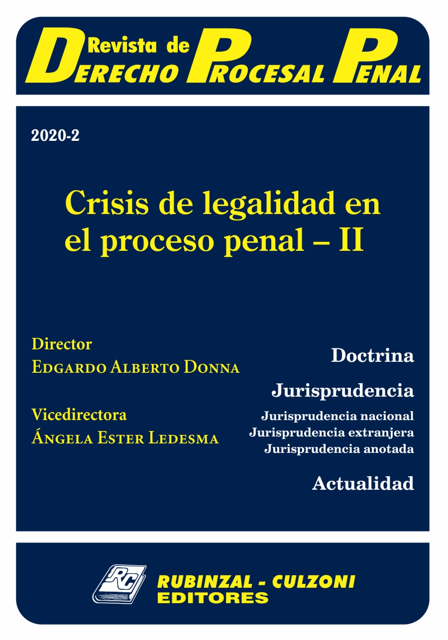 Revista de Derecho Procesal Penal - Crisis de legalidad en el proceso penal - II