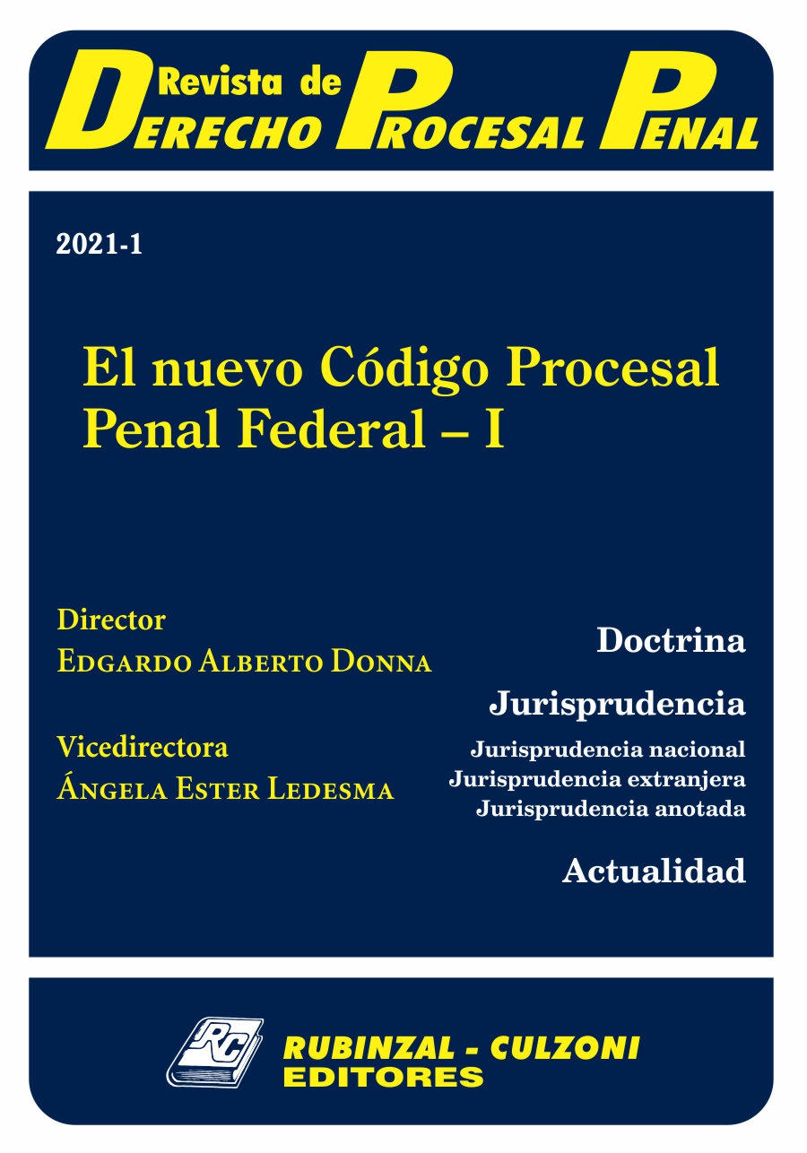 Revista de Derecho Procesal Penal - El nuevo Código Procesal Penal Federal - I 