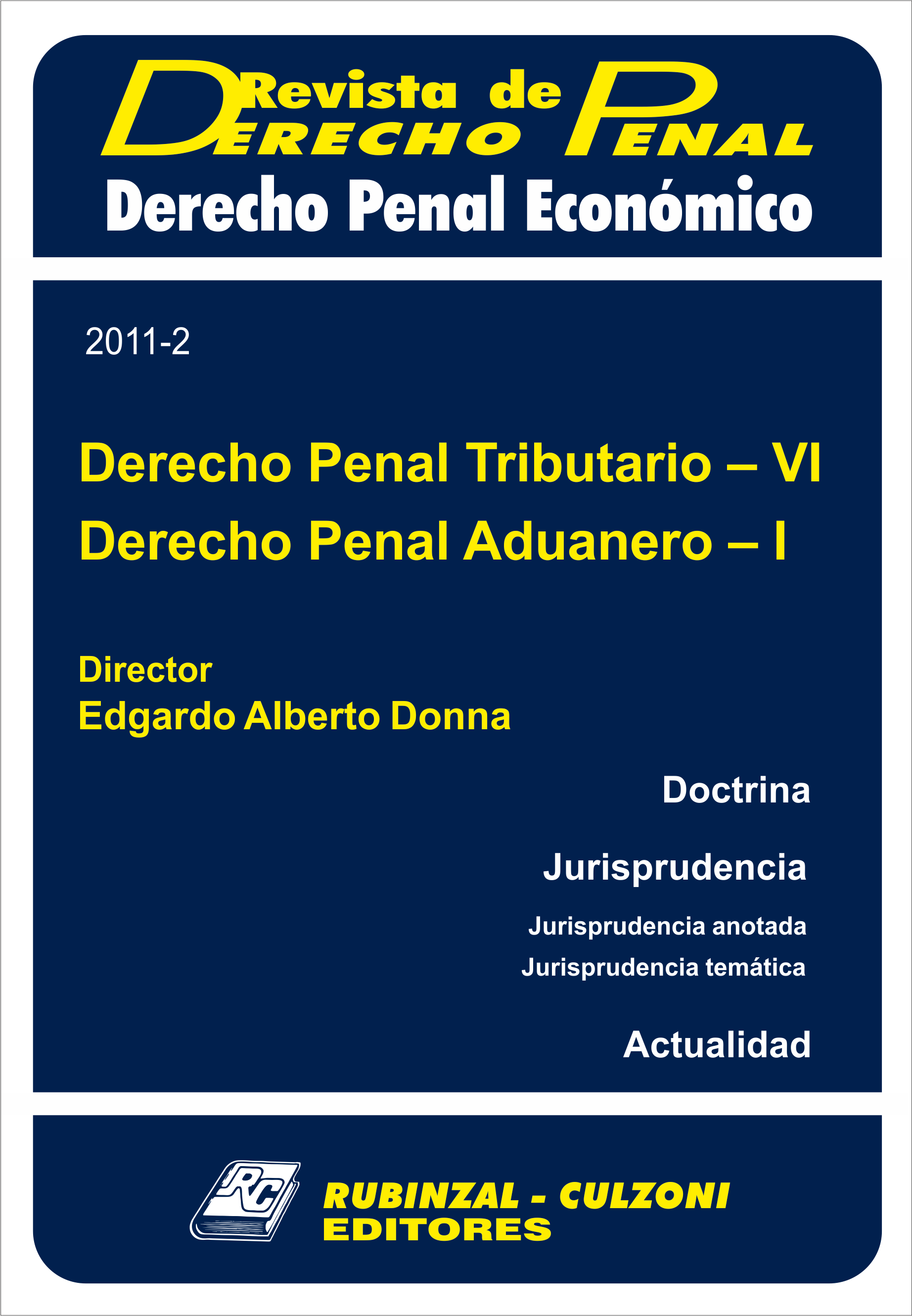 Derecho Penal Tributario - VI y Derecho Penal Aduanero - I. [2011-2]