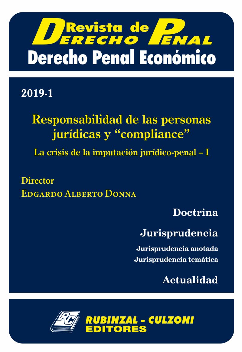 Revista de Derecho Penal Económico - Responsabilidad de las personas jurídicas y compliance. La crisis de la imputación jurídico-penal - I