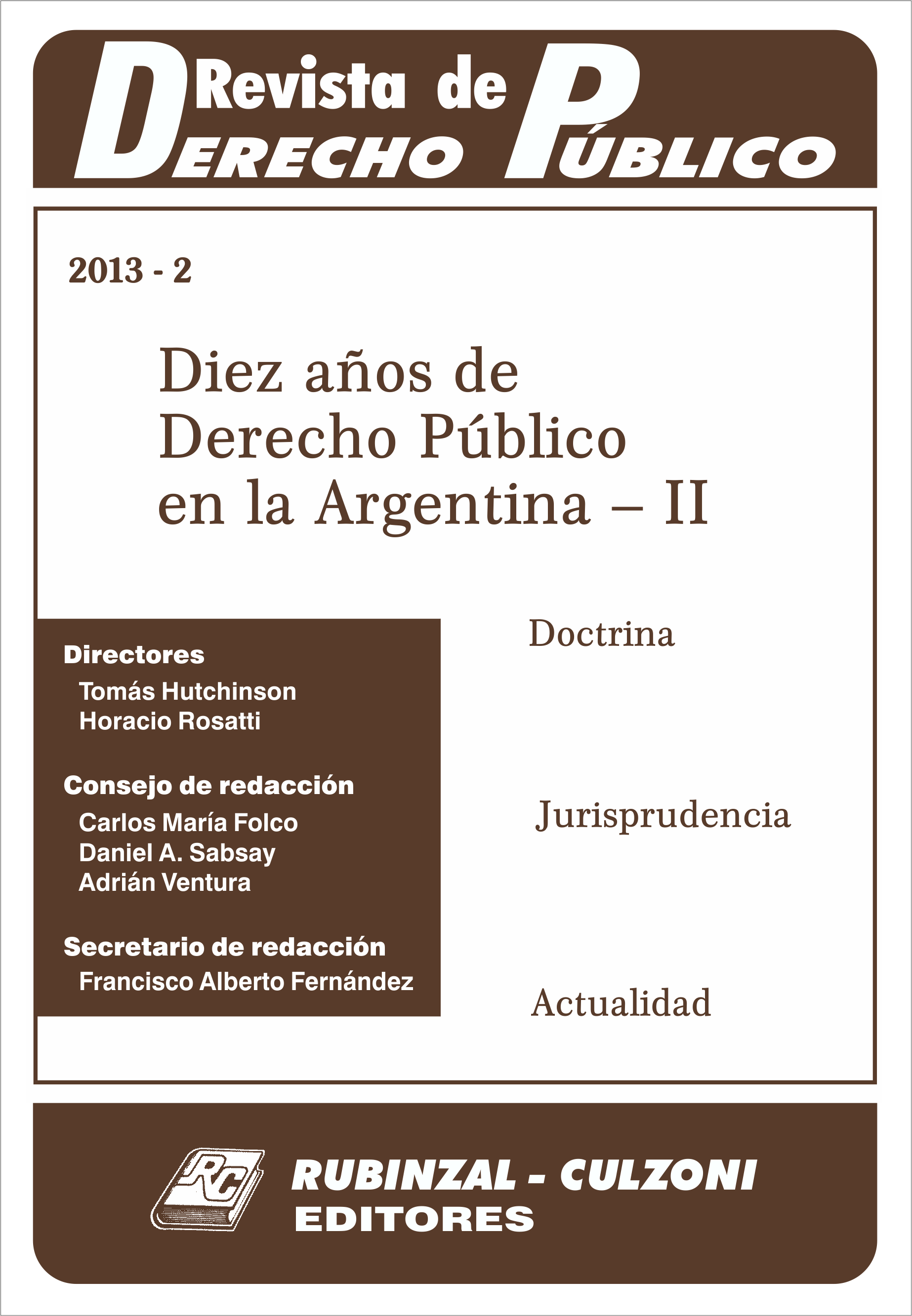 Revista de Derecho Público - Diez años de Derecho Público en la Argentina - II.