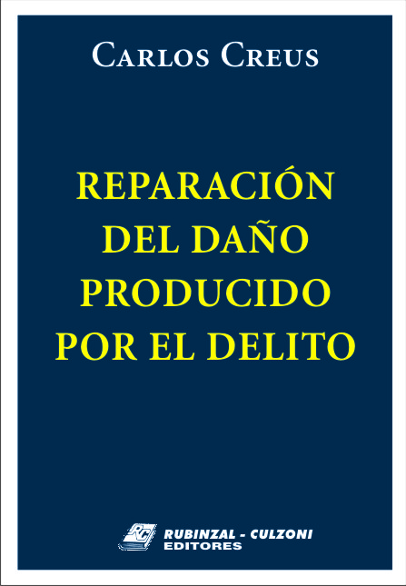 Reparación del daño producido por el delito.