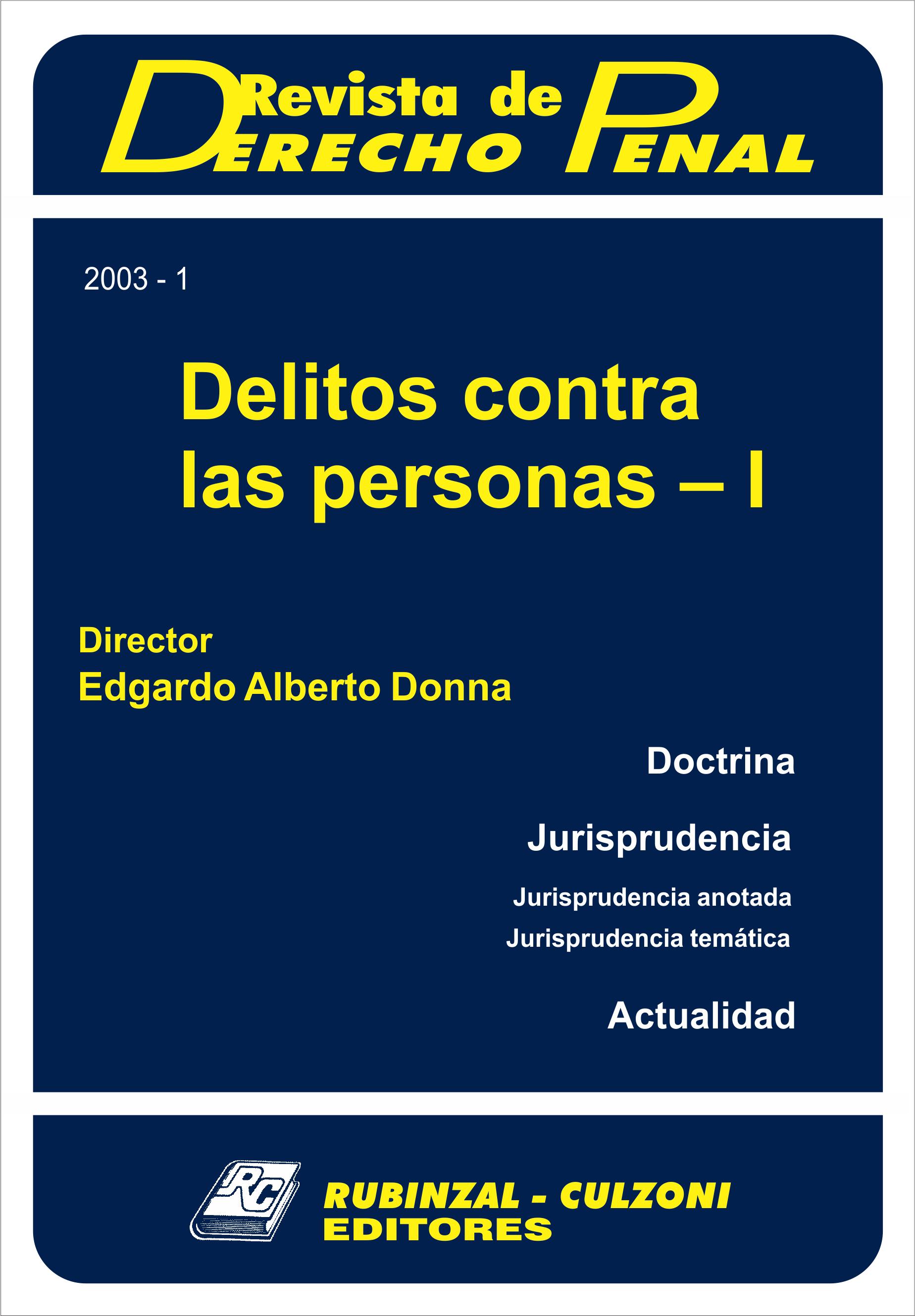 Revista de Derecho Penal - Delitos contra las personas - I