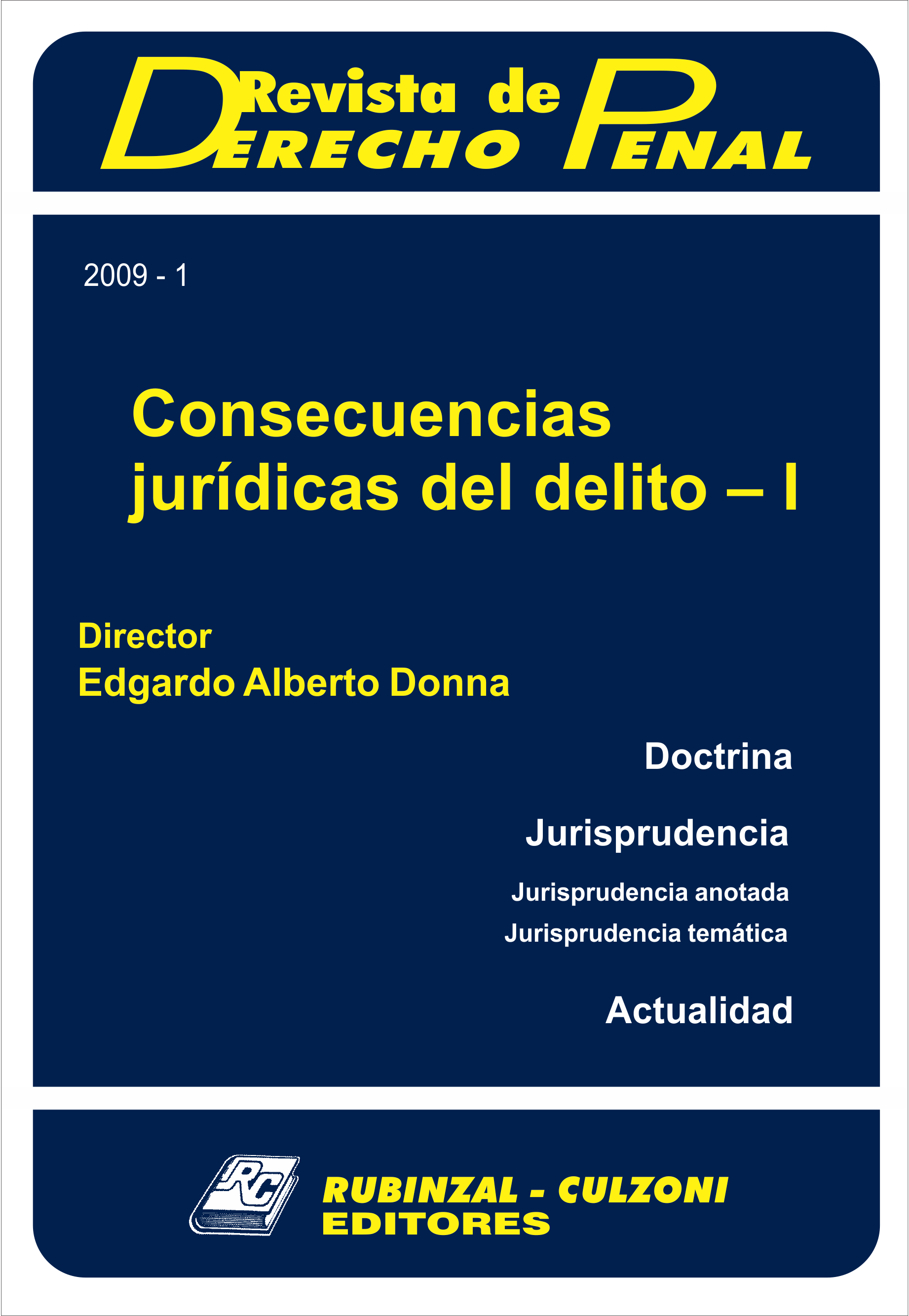 Revista de Derecho Penal - Consecuencias jurídicas del delito - I