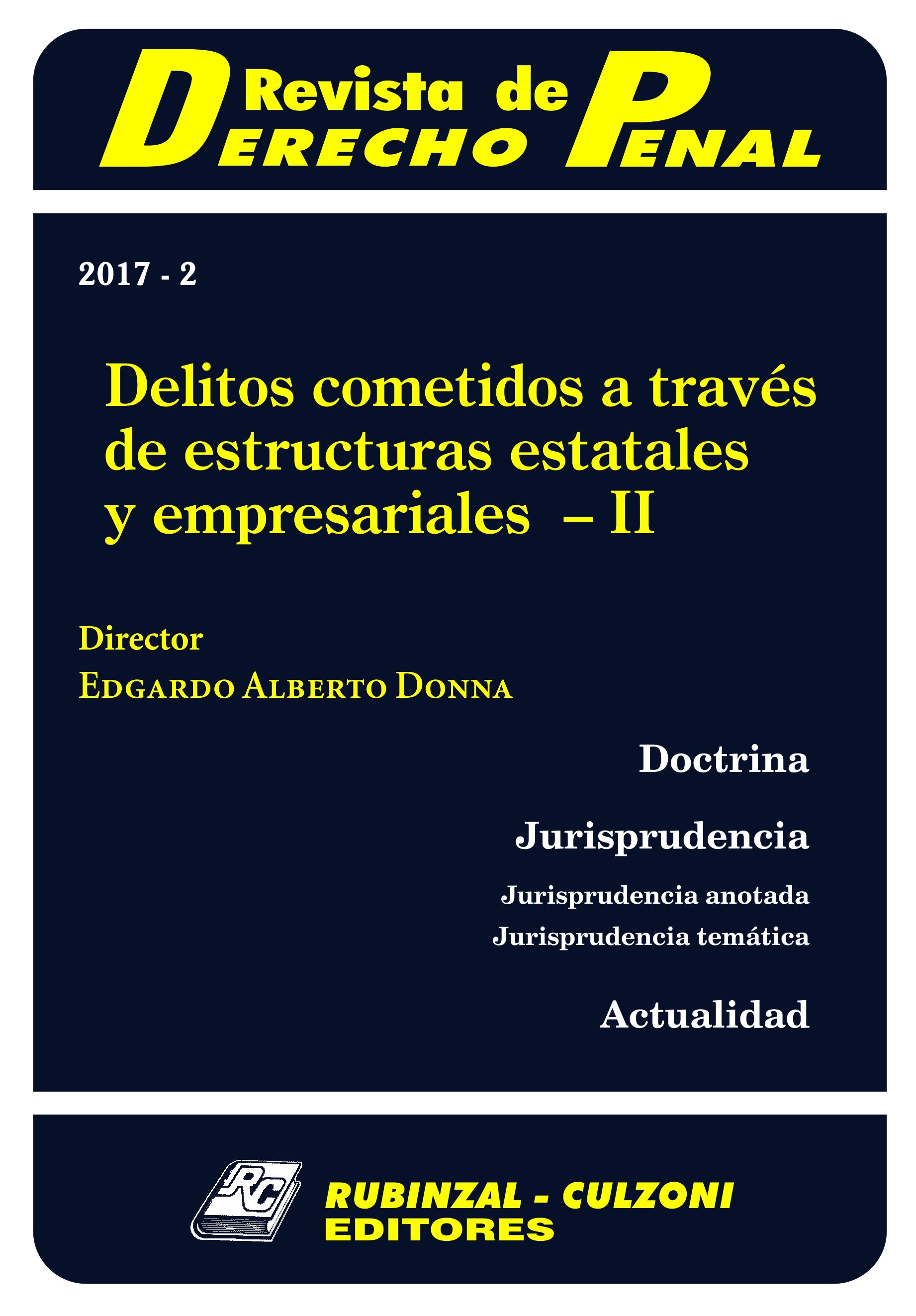 Revista de Derecho Penal - Delitos cometidos a través de estructuras estatales y empresariales - II