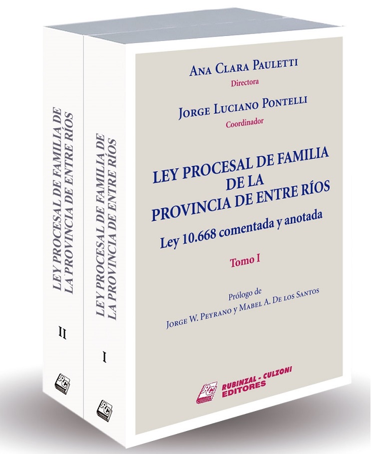 Ley Procesal de Familia de la Provincia de Entre Ríos. Ley 10668 comentada y anotada