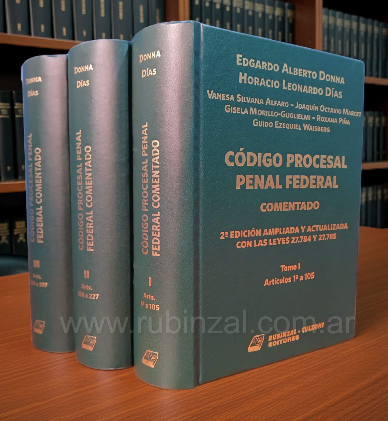 Código Procesal Penal Federal. Comentado. 2ª Edición ampliada y actualizada con las leyes 27.784 y 27.785