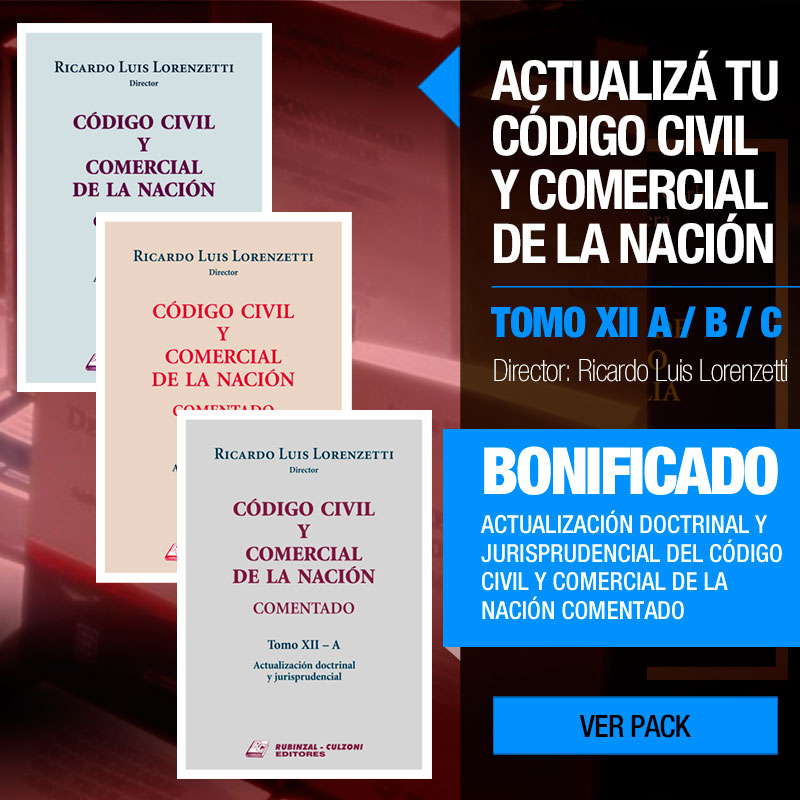 Tomo XII - A / B / C - Código Civil y Comercial de la Nación Comentado